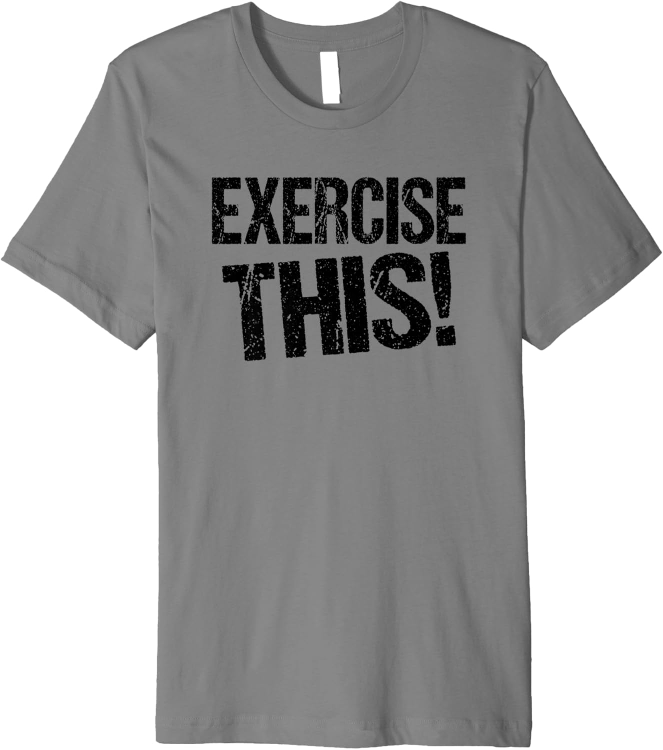 EXERCISE THIS Premium TShirt Clothing, Shoes & Jewelry